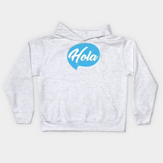 Hola - Hello - blue design Kids Hoodie by verde